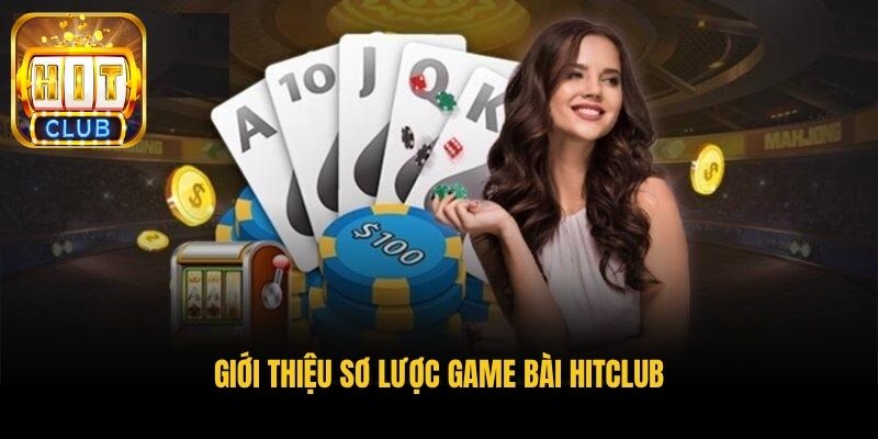 gioi thieu khai quat live casino hitclub
