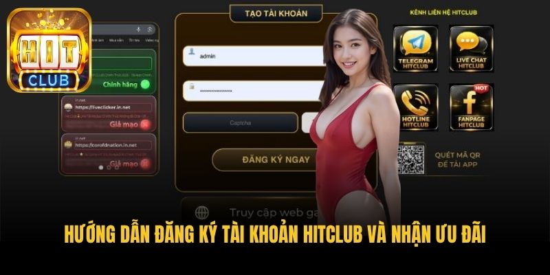 huong dan dang ky tai khoan hitclub va nhan uu dai