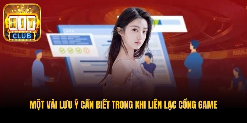 mot vai luu y can biet trong khi lien lac cong game
